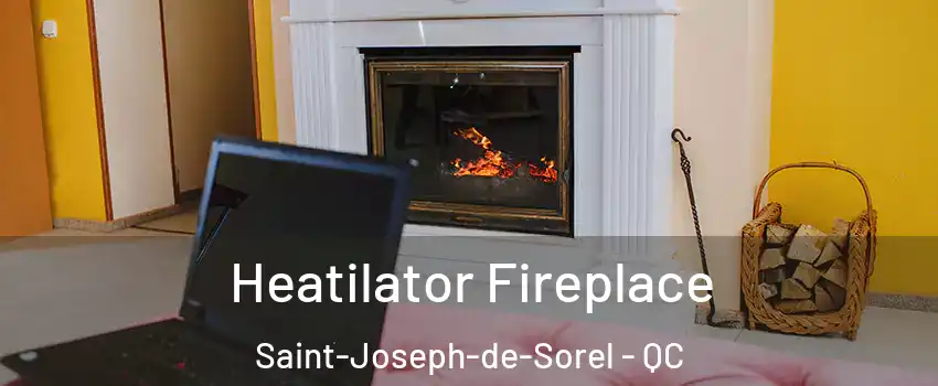  Heatilator Fireplace Saint-Joseph-de-Sorel - QC