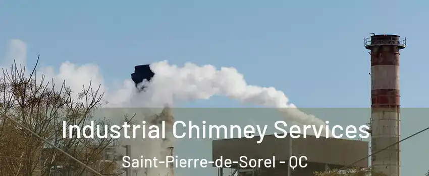  Industrial Chimney Services Saint-Pierre-de-Sorel - QC