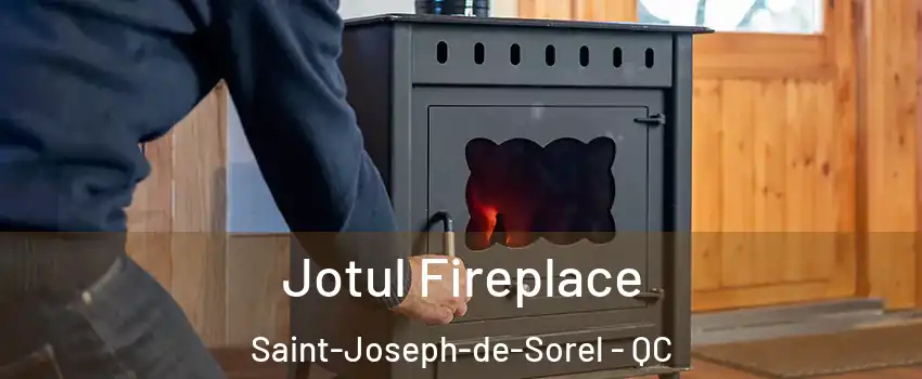  Jotul Fireplace Saint-Joseph-de-Sorel - QC