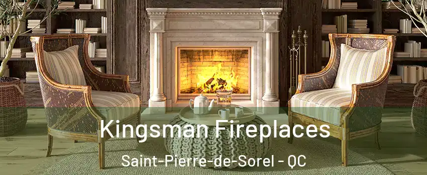 Kingsman Fireplaces Saint-Pierre-de-Sorel - QC