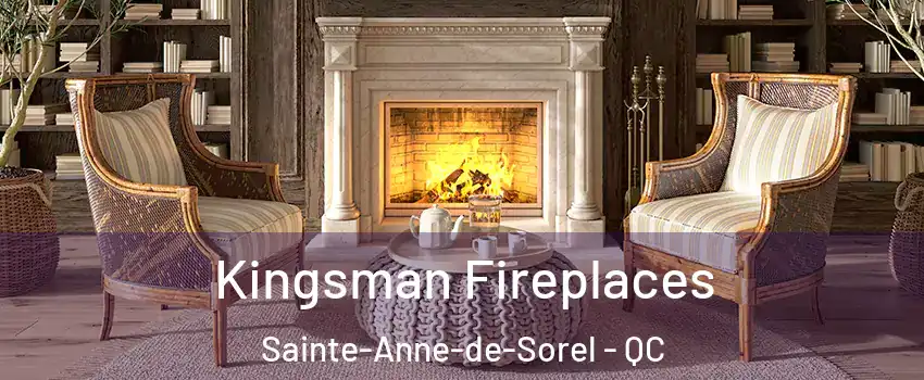  Kingsman Fireplaces Sainte-Anne-de-Sorel - QC