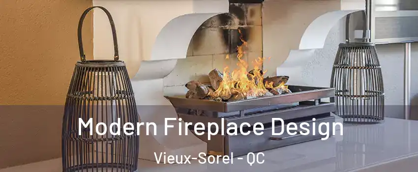  Modern Fireplace Design Vieux-Sorel - QC
