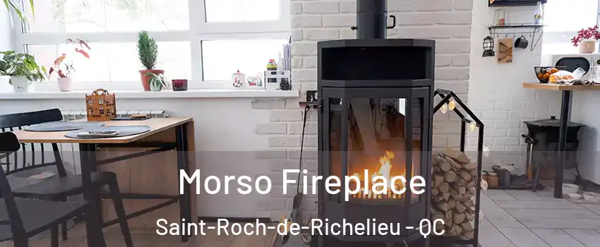  Morso Fireplace Saint-Roch-de-Richelieu - QC