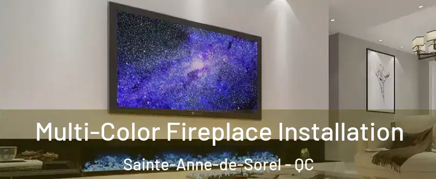  Multi-Color Fireplace Installation Sainte-Anne-de-Sorel - QC