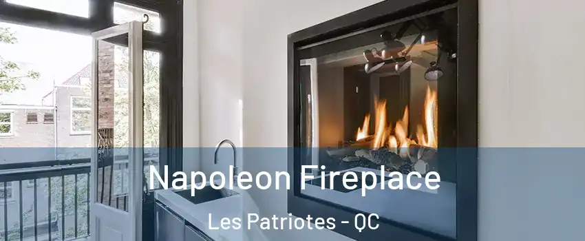  Napoleon Fireplace Les Patriotes - QC