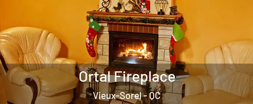  Ortal Fireplace Vieux-Sorel - QC