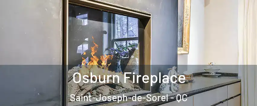  Osburn Fireplace Saint-Joseph-de-Sorel - QC