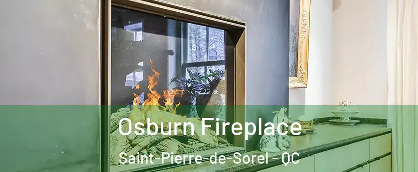  Osburn Fireplace Saint-Pierre-de-Sorel - QC