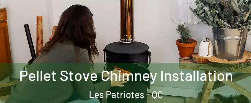  Pellet Stove Chimney Installation Les Patriotes - QC