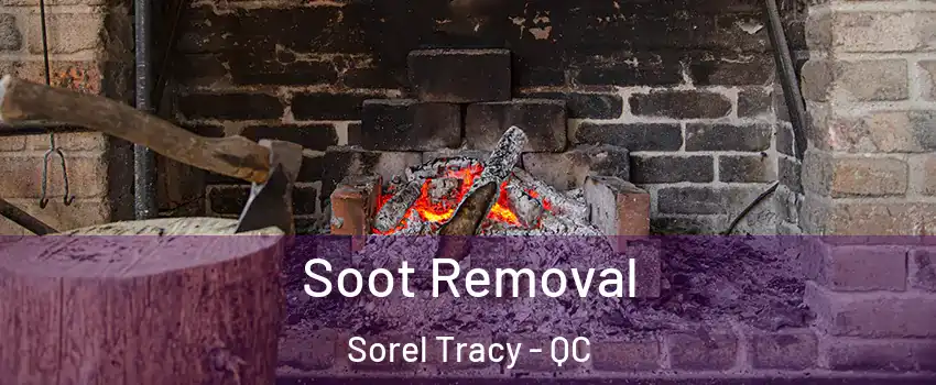  Soot Removal Sorel Tracy - QC