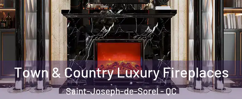  Town & Country Luxury Fireplaces Saint-Joseph-de-Sorel - QC