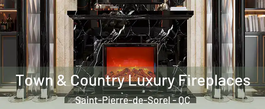  Town & Country Luxury Fireplaces Saint-Pierre-de-Sorel - QC