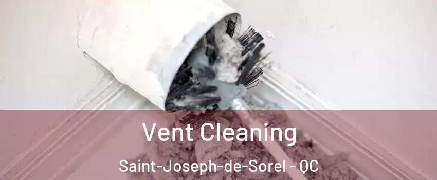  Vent Cleaning Saint-Joseph-de-Sorel - QC
