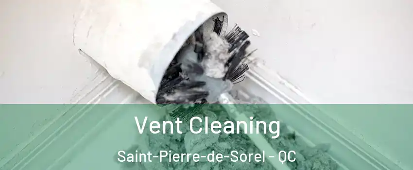  Vent Cleaning Saint-Pierre-de-Sorel - QC