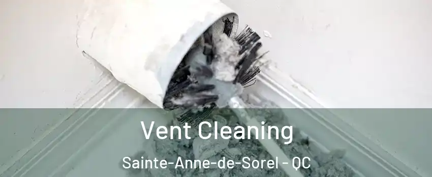 Vent Cleaning Sainte-Anne-de-Sorel - QC