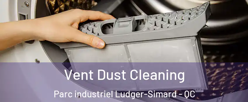  Vent Dust Cleaning Parc industriel Ludger-Simard - QC
