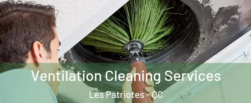  Ventilation Cleaning Services Les Patriotes - QC
