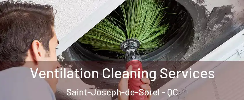  Ventilation Cleaning Services Saint-Joseph-de-Sorel - QC