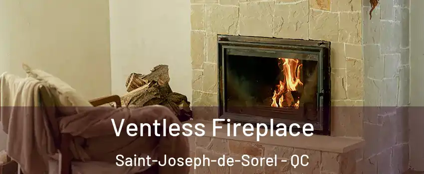 Ventless Fireplace Saint-Joseph-de-Sorel - QC