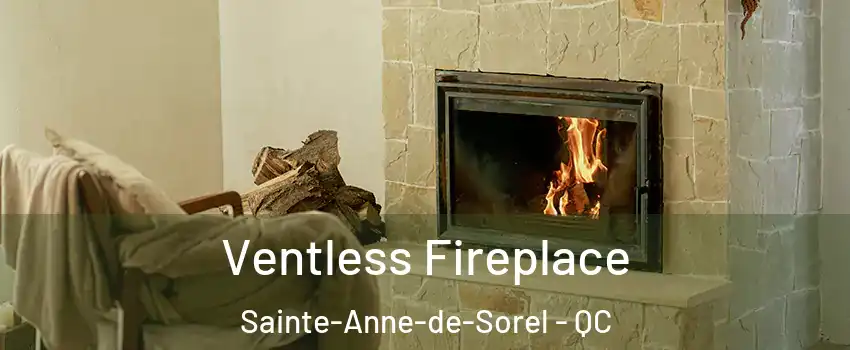  Ventless Fireplace Sainte-Anne-de-Sorel - QC